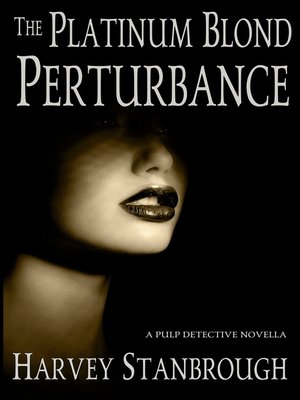 cover image of The Platinum Blond Perturbance